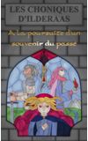 Image de couverture de Les Chroniques d'Ilderaas - A la poursuite d'un souvenir du passé