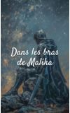 Image de couverture de Dans les bras de Malika