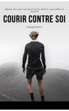 Image de couverture de Courir contre soi