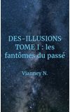 Image de couverture de DES-ILLUSIONS TOME I : les fantômes du passé