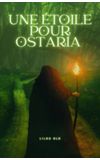 Image de couverture de Une étoile pour Ostaria