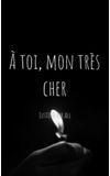Image de couverture de À toi, mon très cher