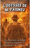 Image de couverture de L'Odyssée de M. Faigneu