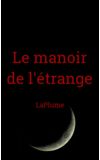 Image de couverture de Le manoir de l'étrange