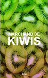 Image de couverture de Marchand de kiwis