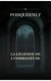 Image de couverture de La légende de l'Ombrageuse