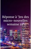 Image de couverture de Réponse à "Jeu des micro-nouvelles semaine 19"