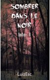 Image de couverture de Sombrer dans le noir - Into I