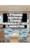 Image de couverture de L’étrange destin de l’écrase-merdeux et des clandestins