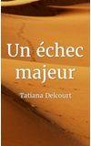 Image de couverture de Un échec majeur