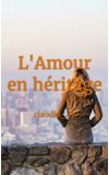 Image de couverture de L'Amour en héritage