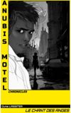 Image de couverture de LE CHANT DES ANGES - Chroniques de l'Anubis Motel