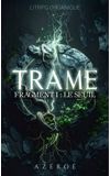 Image de couverture de TRAME · LitRPG organique - Fragment I : Le Seuil