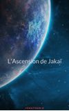 Image de couverture de L'ascension de Jakaï