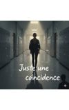 Image de couverture de Juste une coincidence