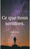 Image de couverture de Ce que nous sommes.