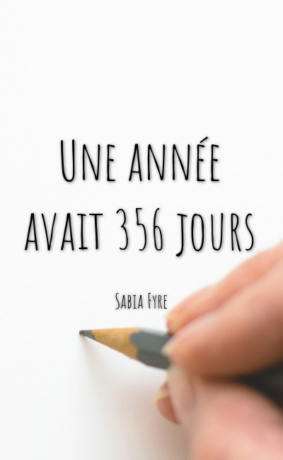 Image de couverture de Une année avait 356 jours