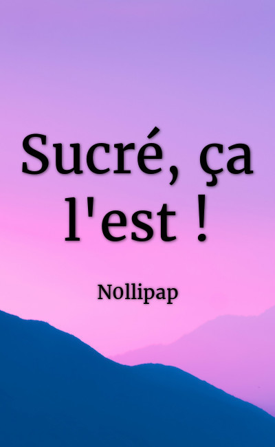 Image de couverture de Sucré, ça l'est !