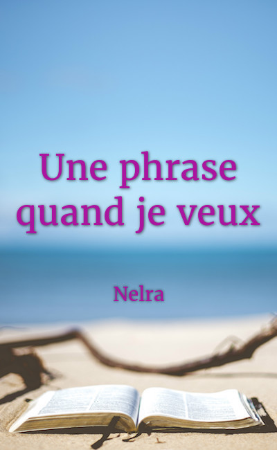 Image de couverture de Une phrase quand je veux