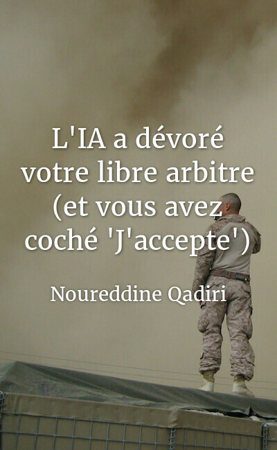 Image de couverture de L'IA a dévoré votre libre arbitre (et vous avez coché "J'accepte")
