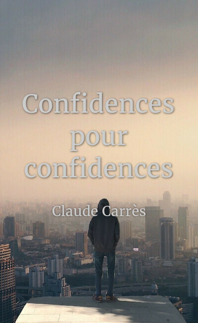 Image de couverture de Confidences pour confidences