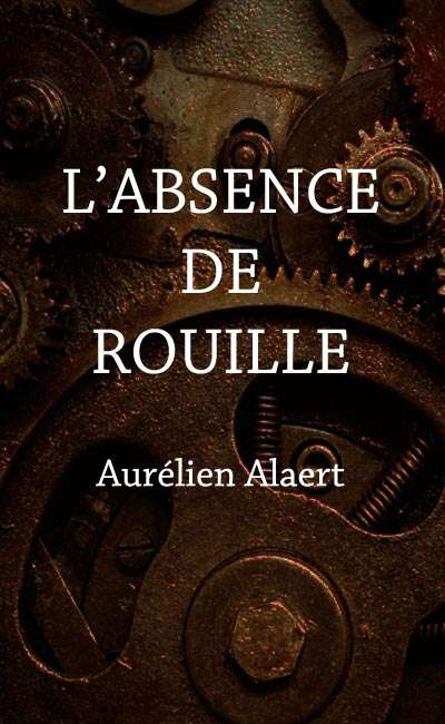 Image de couverture de L'Absence de Rouille