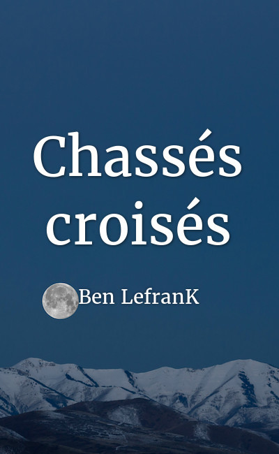 Image de couverture de Chassés croisés