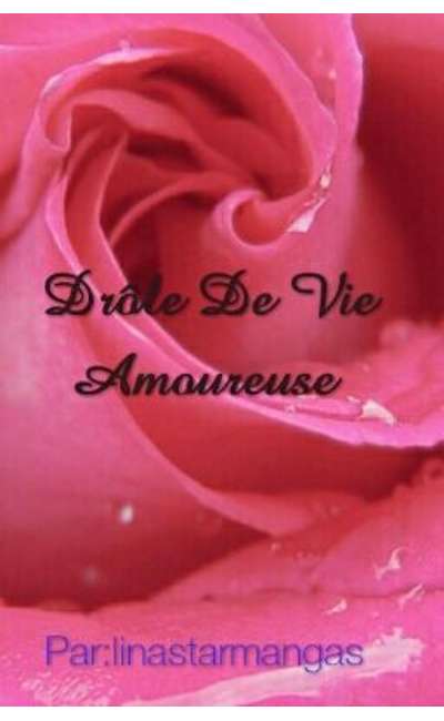 Image de couverture de Drôle de vie amoureuse