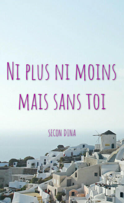 Ni plus ni moins mais sans toi Atelier des auteurs