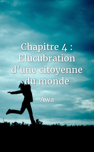 Image de couverture de Chapitre 4 : Elucubration d'une citoyenne du monde