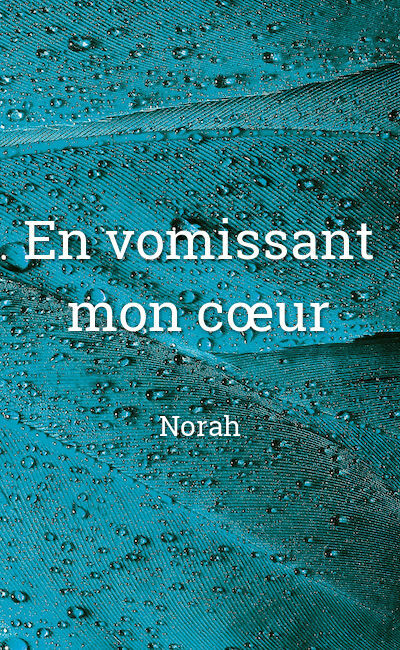 Image de couverture de En vomissant mon cœur