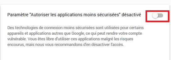 Autoriser les applications moins sécurisées