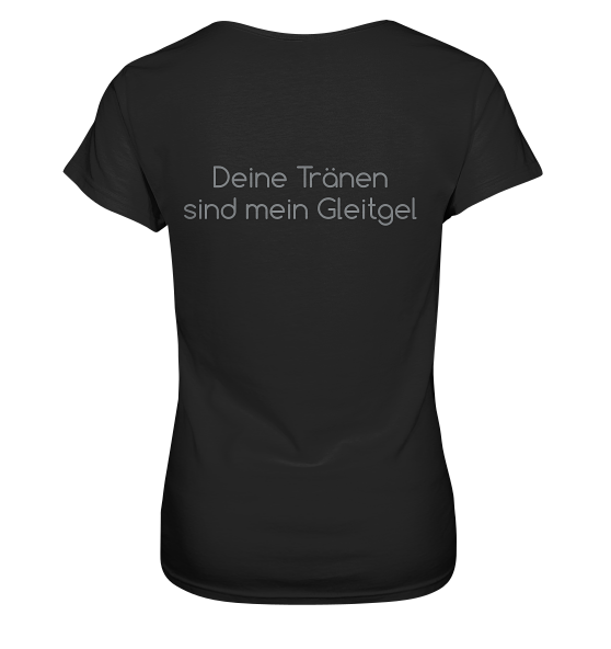 Deine Trnen sind mein Gleitgel | Seedshirt