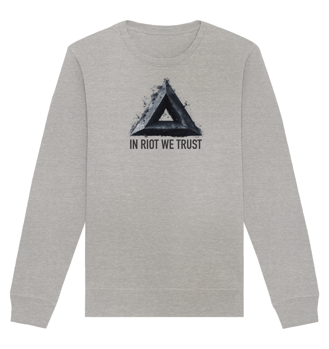 IN RIOT WE TRUST - Organic Basic Unisex Sweatshirt
