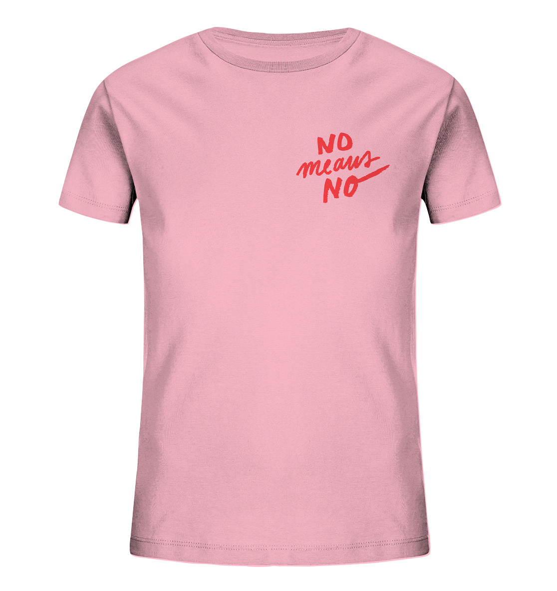 No means No - Kids Organic Shirt
