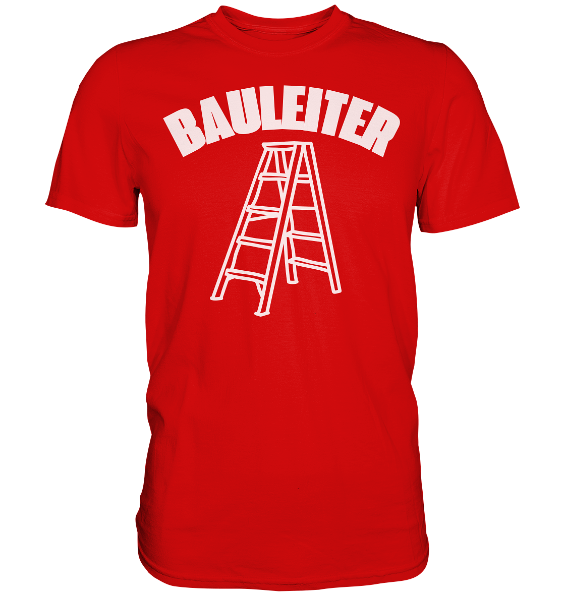 Premium Shirt Lustige Sprüche FunShirt Bauleiter Baustelle Handwerk