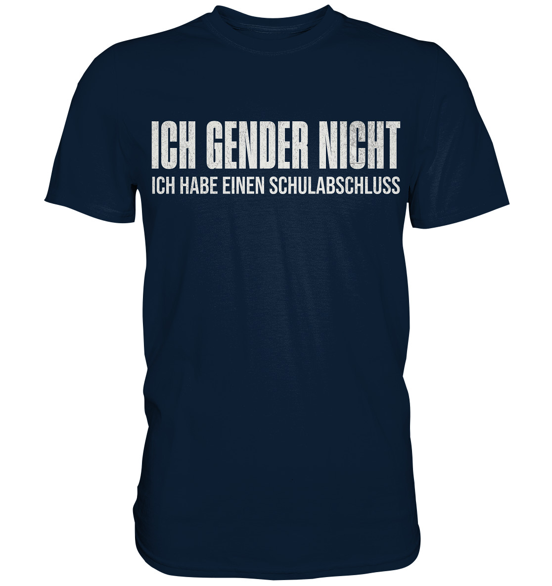 Ich Gender Nicht TShirt Spruch Ich Habe Einen Schulabschluss Anti Gendern Shirt eBay