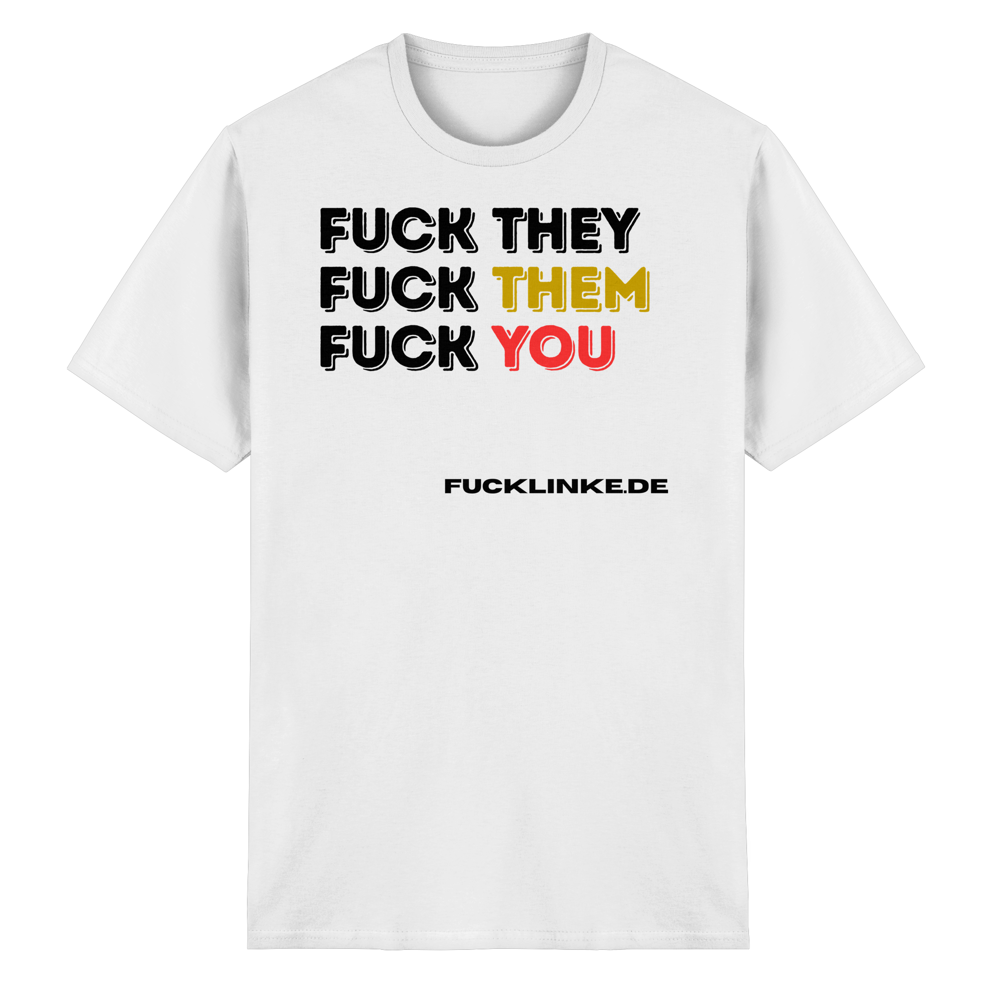 They Them You Tee – Spruch-Shirt von Fucklinke
