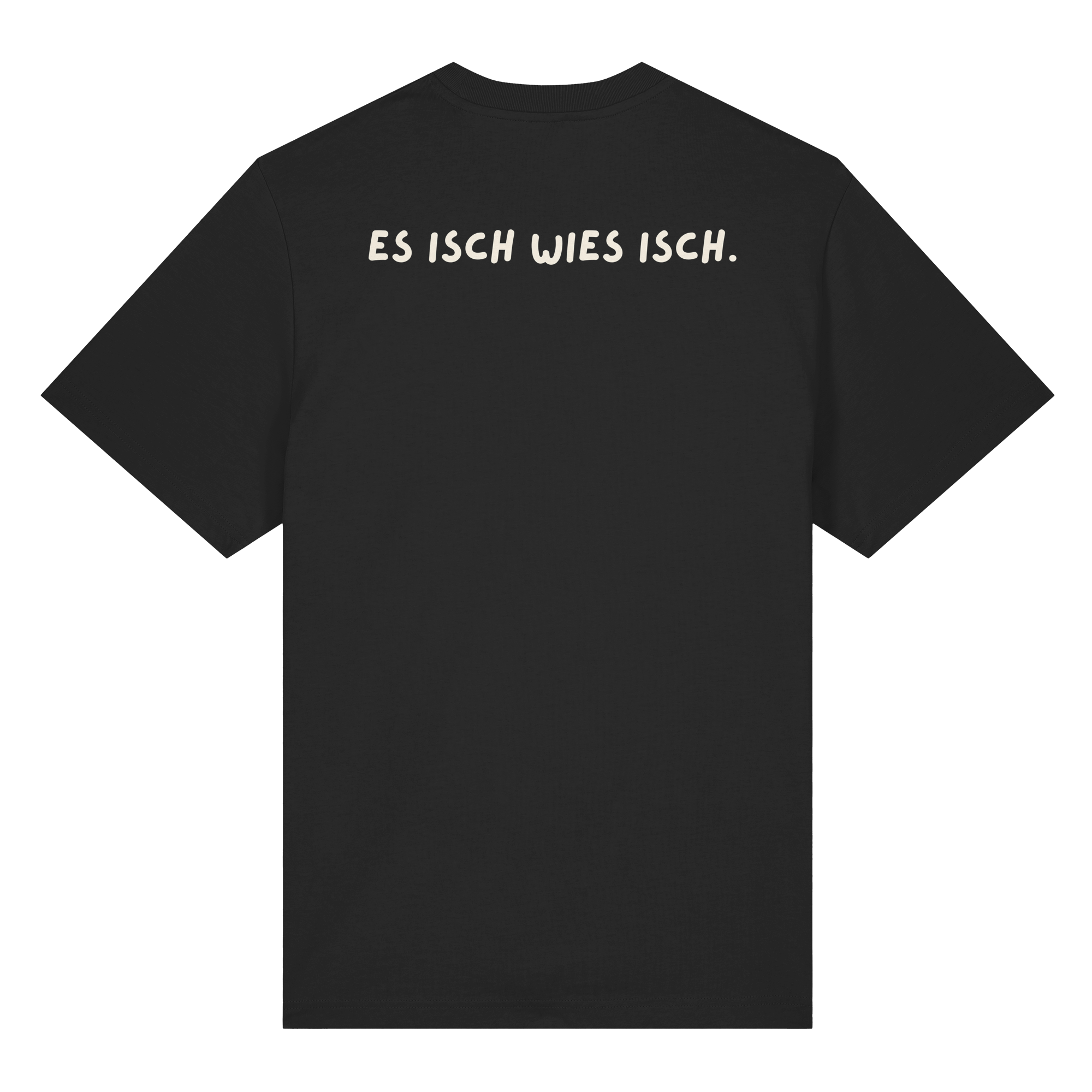 es isch wies isch. – T-Shirt mit Print