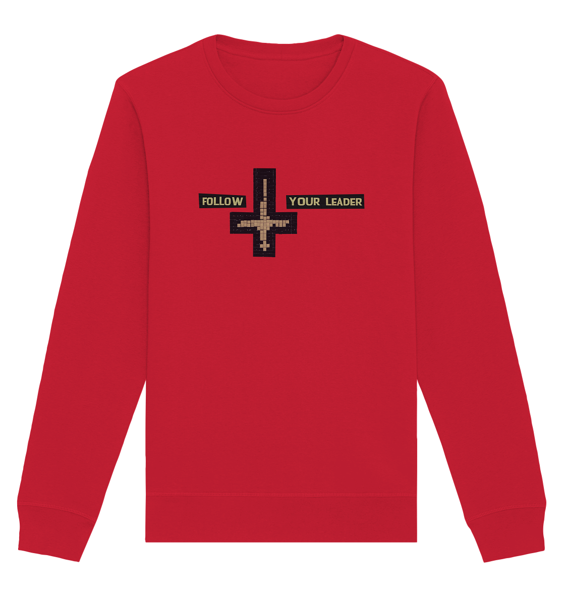 FOLLOW YOUR LEADER - Organic Basic Unisex Sweatshirt