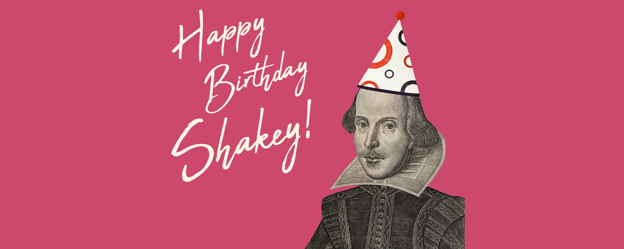 Shakey Birthday 2000x800 Happy Birthday Shakey! hand written text alongside an image of Shakespeare wearing a party hat