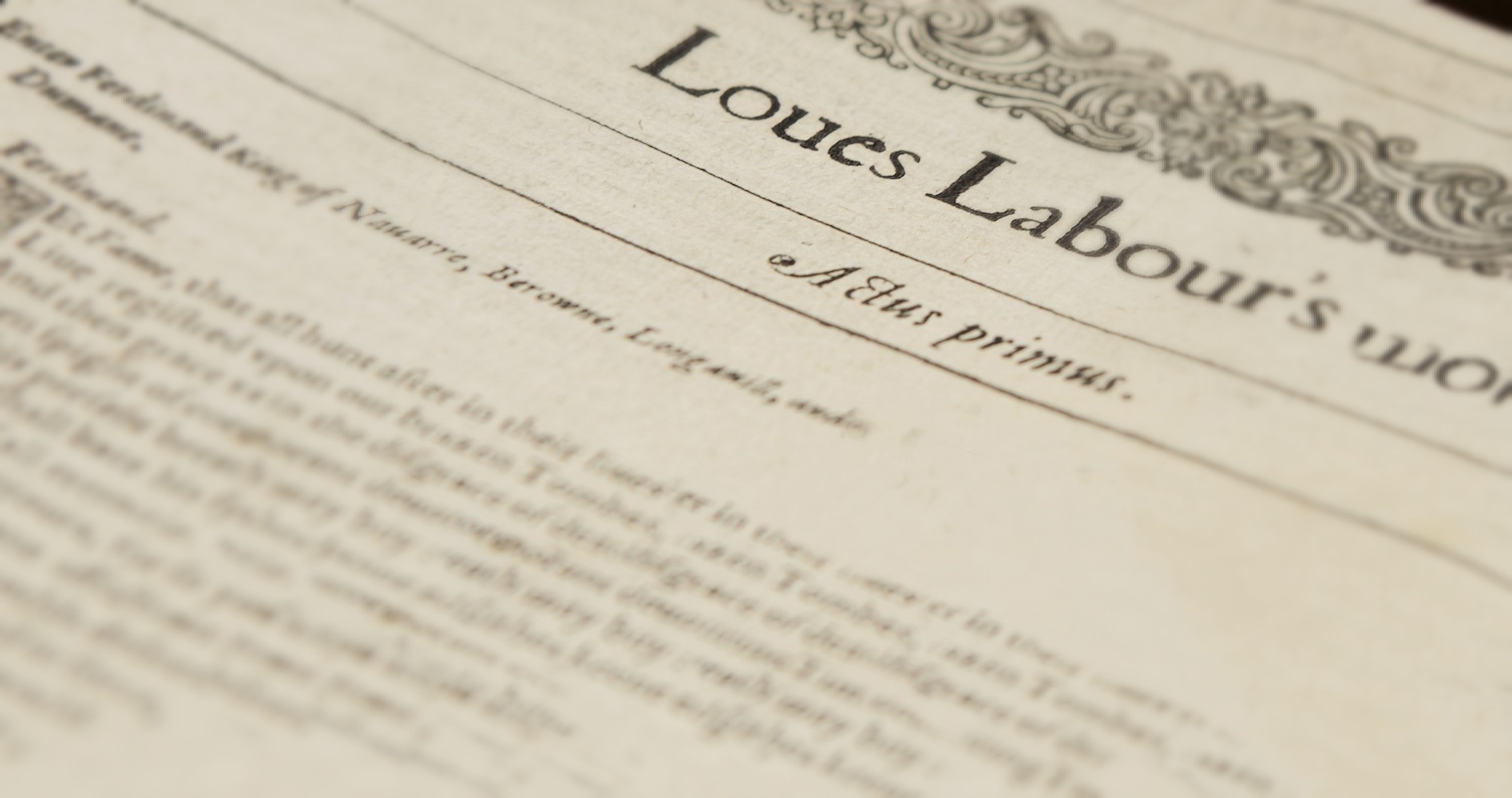 Love's Labour's Won Shakespeare's Globe 2 A first page from an old quarto text, with the title: Loues Labours wonne