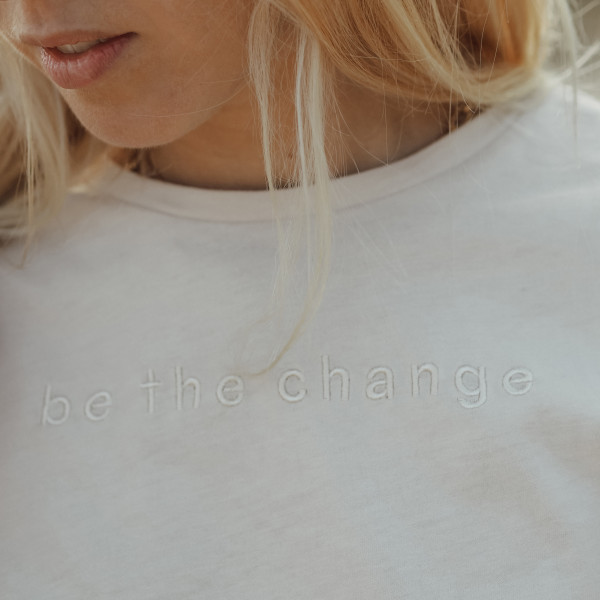 Limited Edition Shirt „be the change“ Limited Edition Shirt „be the change“
