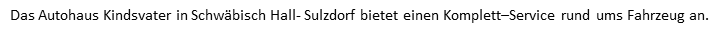 Autohaus Kindsvater - inh. Dipl.- Ing. Dietrich Kindsvater (FH), Brückäckerstraße in Schwäbisch Hall