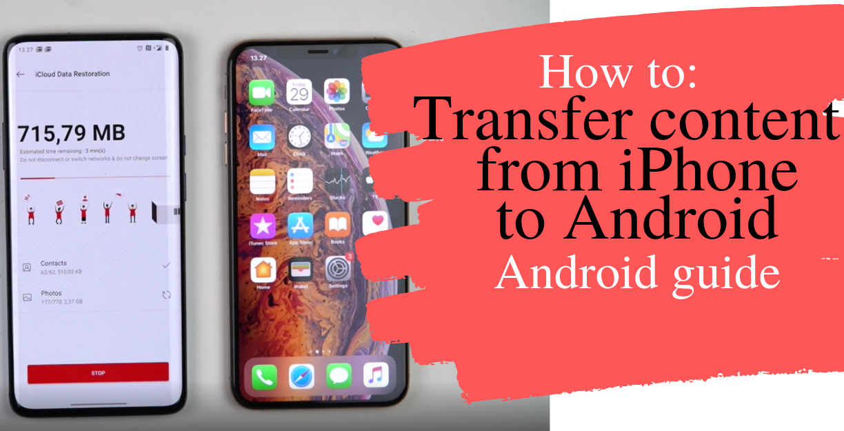 How To Transfer Content From Android To IPhone SmartphonesRevealed