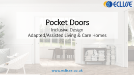 Pocket Doors in Inclusive Design, adapted / Assited Living & Care Homes