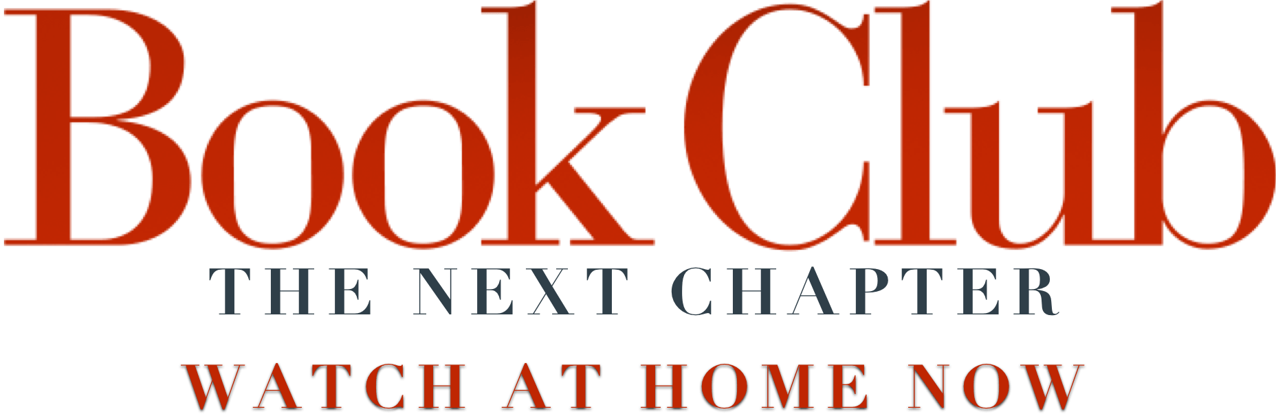 Title or logo for Book Club: The Next Chapter