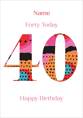 Forty Today Personalised 40th Birthday Card - A5 - By Funky Pigeon