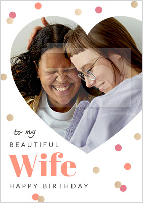 To My Beautiful Wife Birthday Photo Card - A5 - By Funky Pigeon: retailer-supplied image