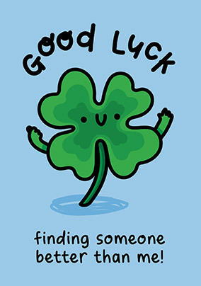 Good Luck Finding Someone Better Resignation Card - Giant (A3) - By Funky Pigeon: retailer-supplied image